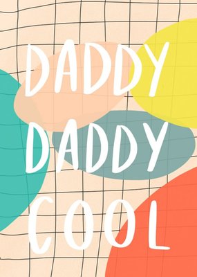 Daddy Daddy Cool Card