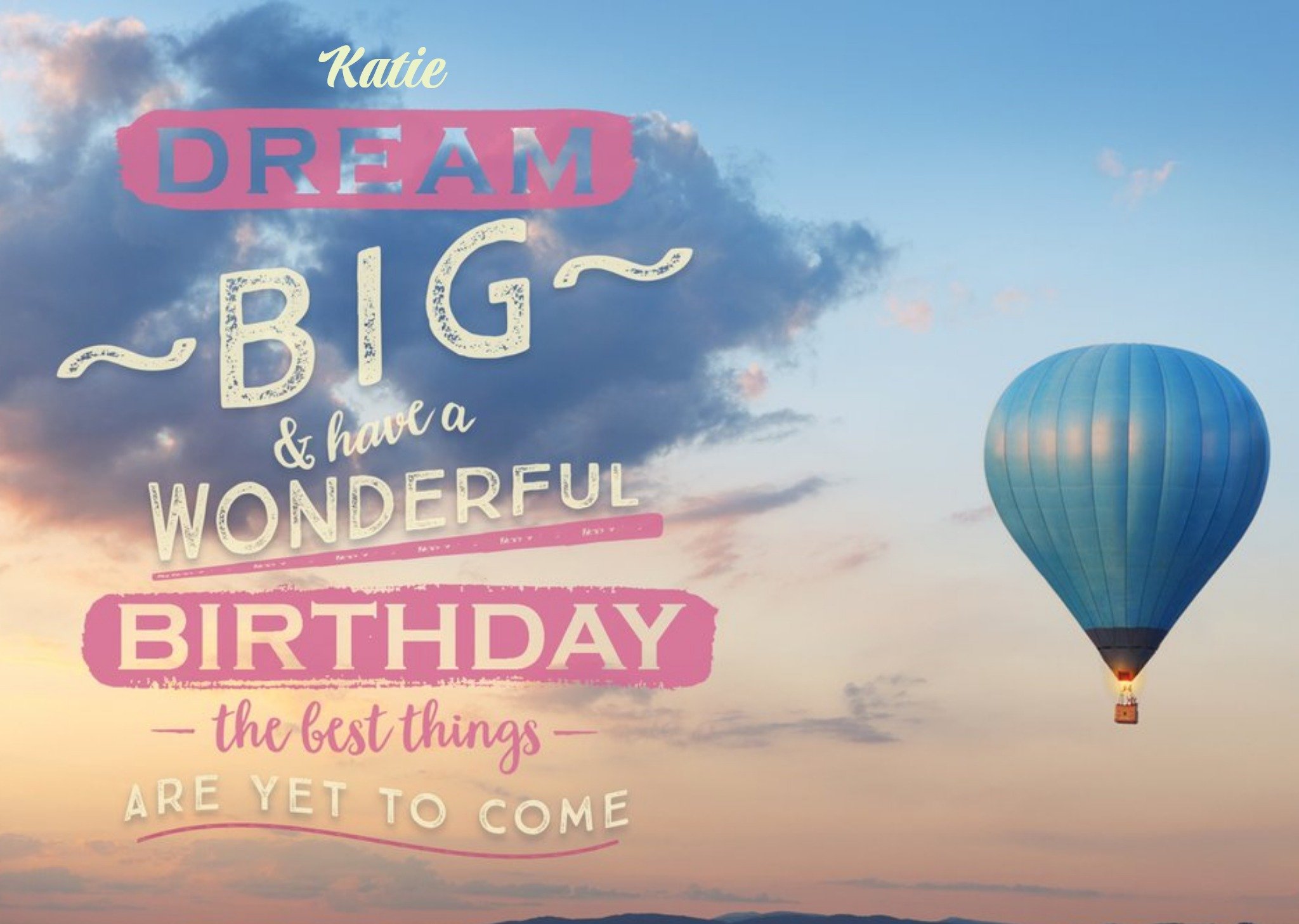 Moonpig Hot Air Balloon Dream Big Personalised Birthday Card