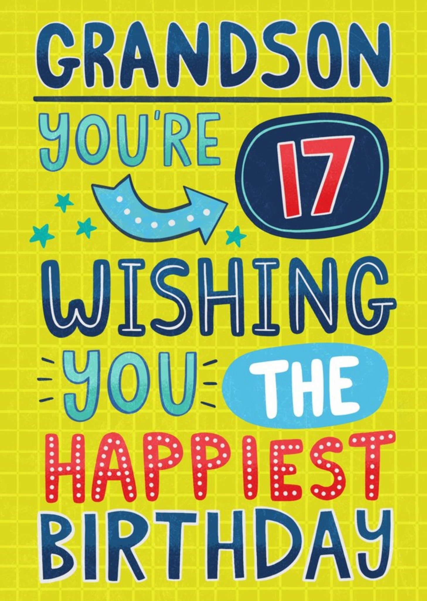 Moonpig Typographic Grandson You're 17 Wishing You The Happiest Birthday Card