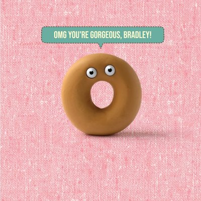 Personalised Donut Omg You Are Gorgeous Card