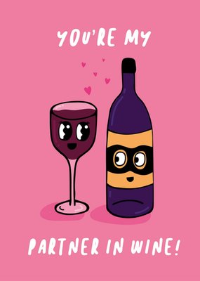 Scribbler You're My partner In Wine Card