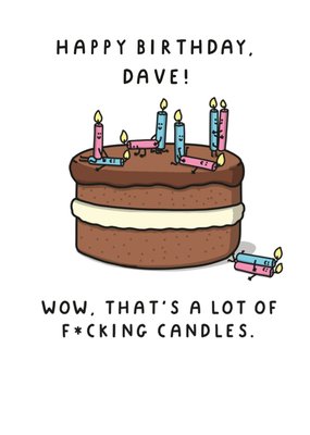 Wow That's Alot Of F*cking Candles Birthday Card