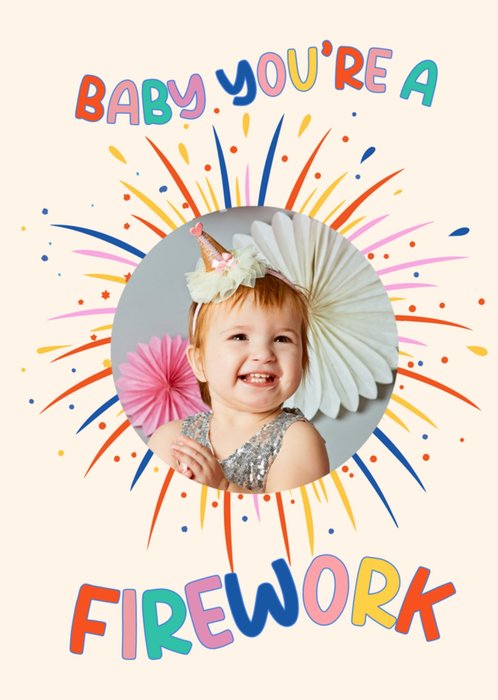 Brit And Co Baby You're A Firework Photo Upload Birthday Card