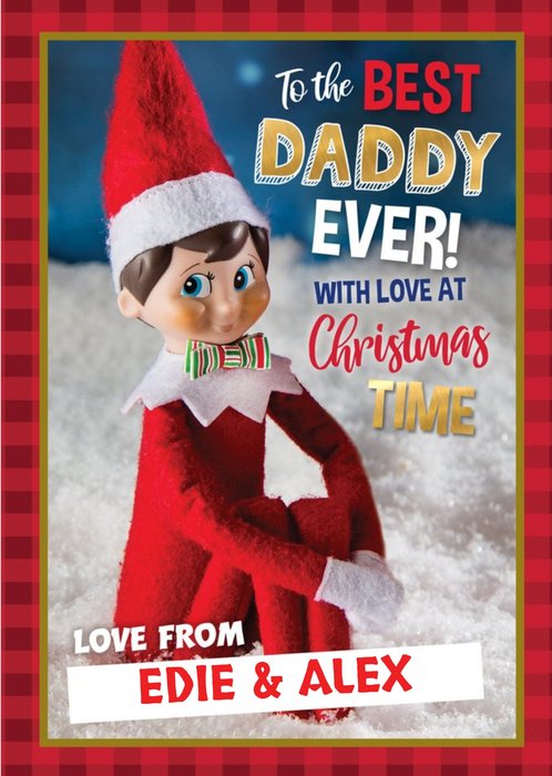 Elf On The Shelf To The Best Daddy Ever Christmas Card