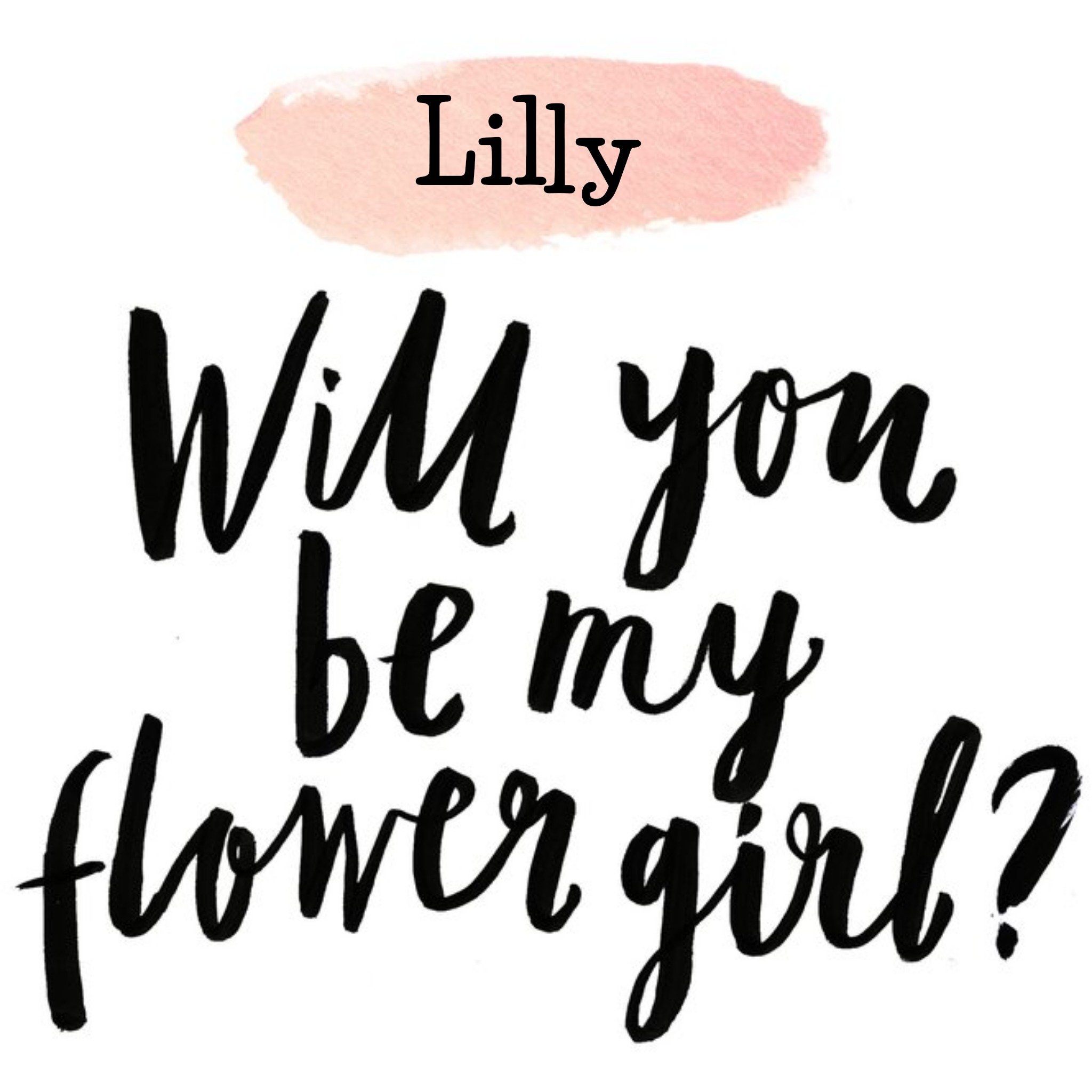 Moonpig Personalised Brush Script Will You Be My Flower Girl Card