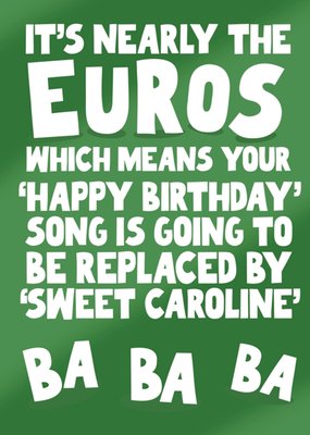 It's Nearly The Euros Birthday Card