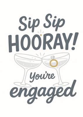 Sip Sip Hooray Engagement Card