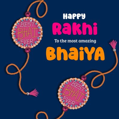 Happy Rakhi to the Most Amazing Bhaiya Card