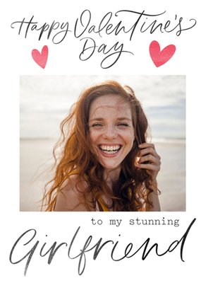 Modern Typographic Happy Valentine's Day To My Stunning Girlfriend Photo Upload Card