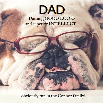 Funny Good Looks And Intellect Run In The Family Personalised Dad Card