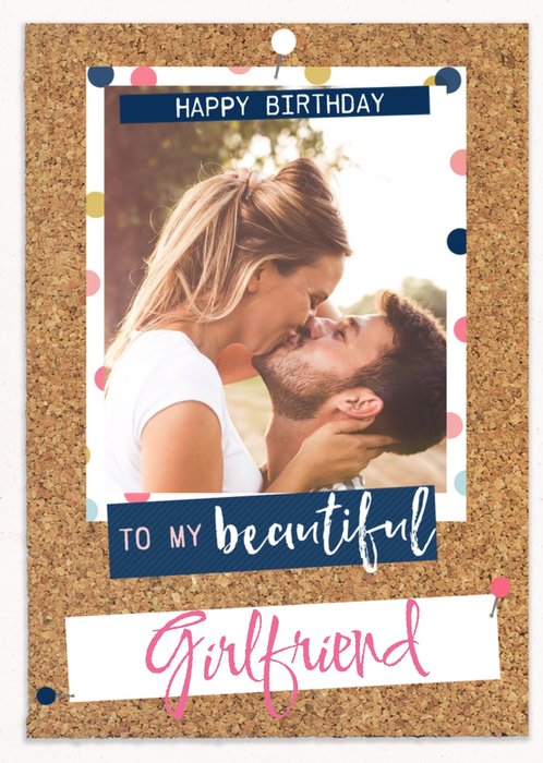 Beautiful Girlfriend Pinboard Birthday Photo Upload Card