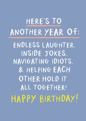 Here’s To Another Year Of Happy Birthday Typography Card