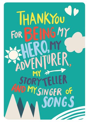 Cake And Crayons My Hero Adventurer Storyteller And Singer Of Songs Father's Day Card