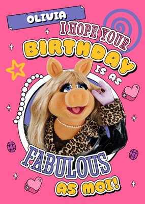 The Muppets Miss Piggy Fabulous As Moi Birthday Card