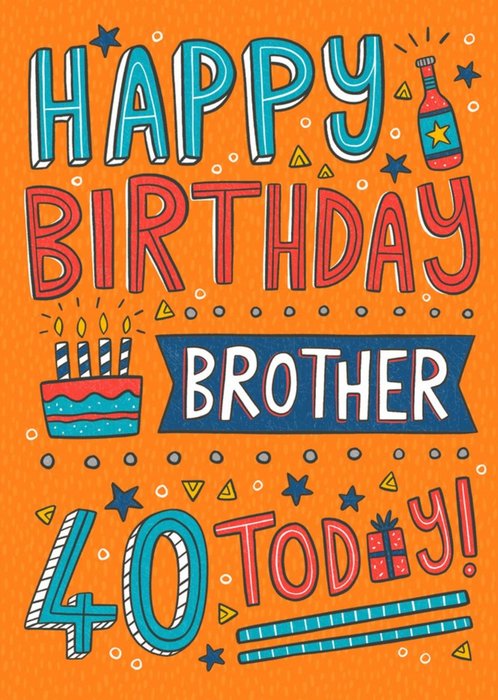 Fun Illustration Typographic Happy Birthday Brother 40 Today Card