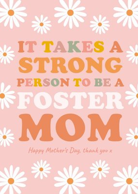 It Takes A Strong Person To Be A Foster Mom Mother's Day Card