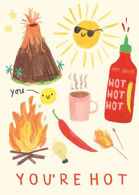 You're Hot Chilli & Fire Illustrated Just To Say Card