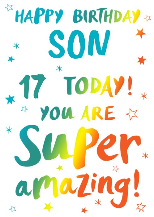 Happy Birthday Son 17 Today You Are Super Amazing Card