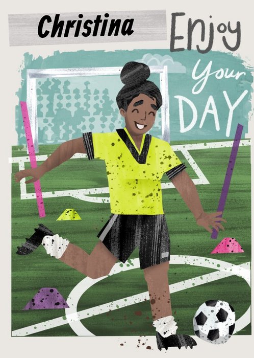 Illustration Of A Girl Playing Football. Enjoy Your Day Birthday Card