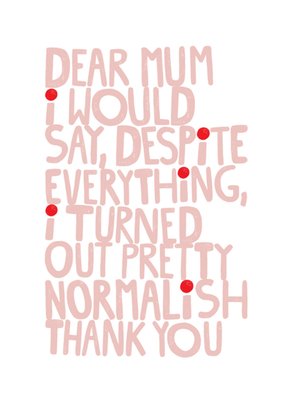 Kate Smith Co. Pretty Normalish Mother's Day Card