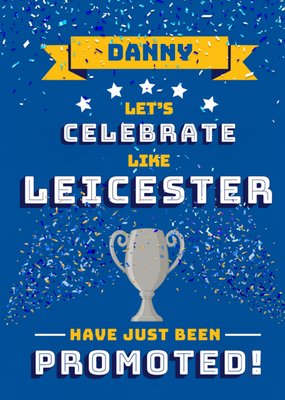 Football Legends Celebrate Like Leicester Have Just Been Promoted Card