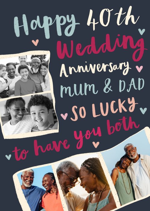 So Lucky Photo Upload 40th Anniversary Card For Mum & Dad