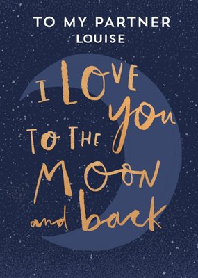 Love You to the Moon and Back Partner Anniversary Card