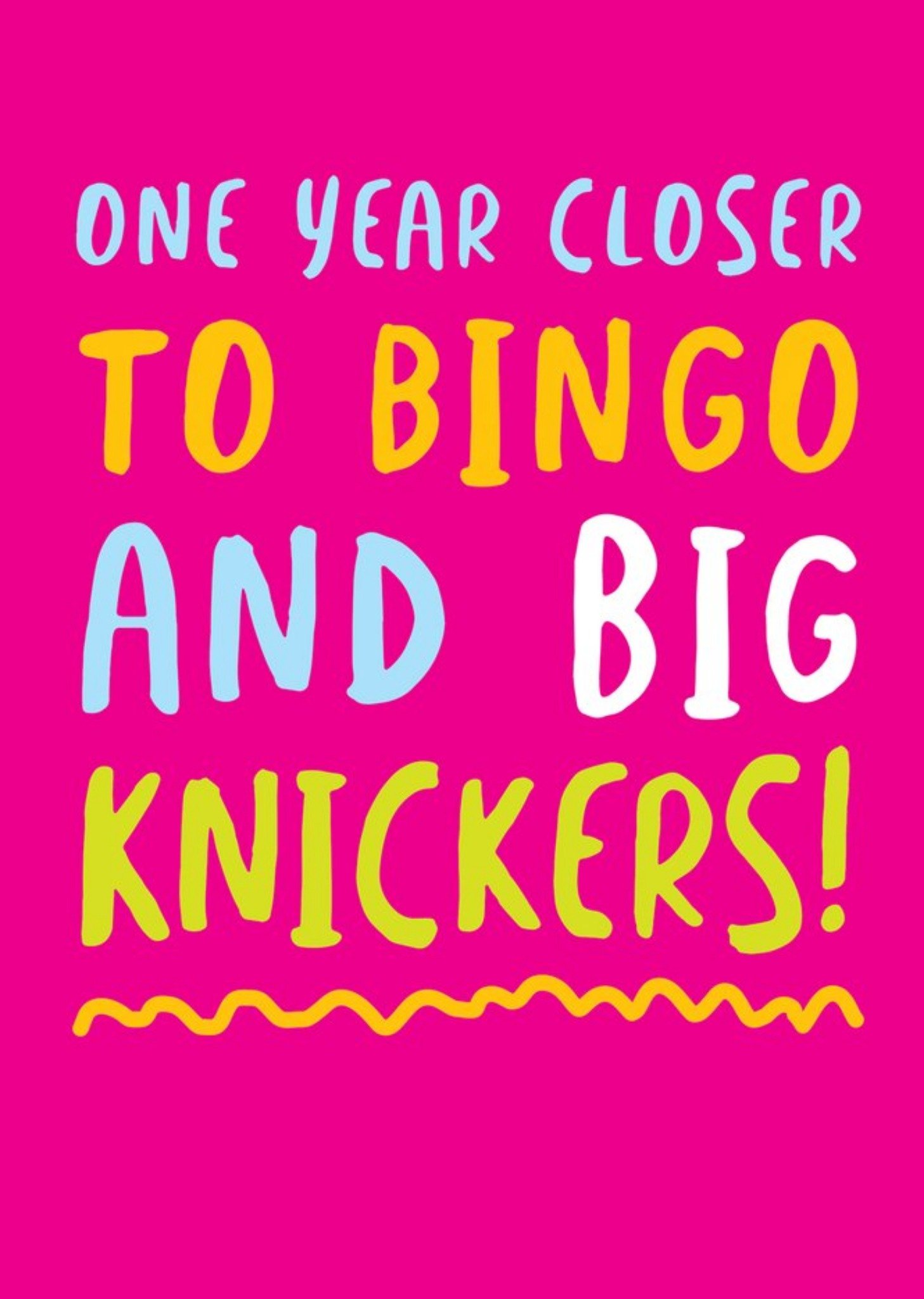 Moonpig One Year Closer To Bingo And Big Knickers Birthday Card