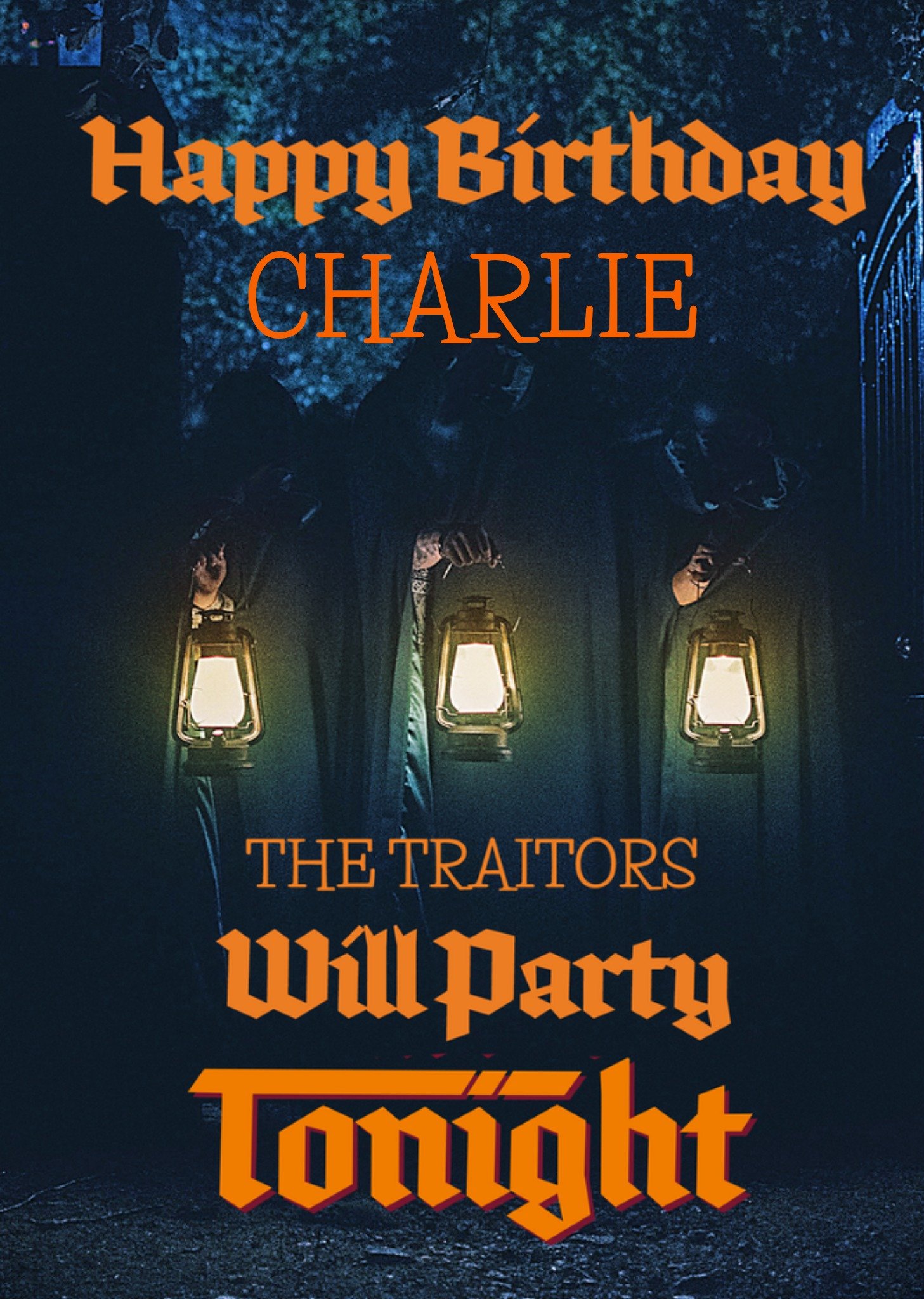 Moonpig Traitors Will Party Tonight Happy Birthday Card