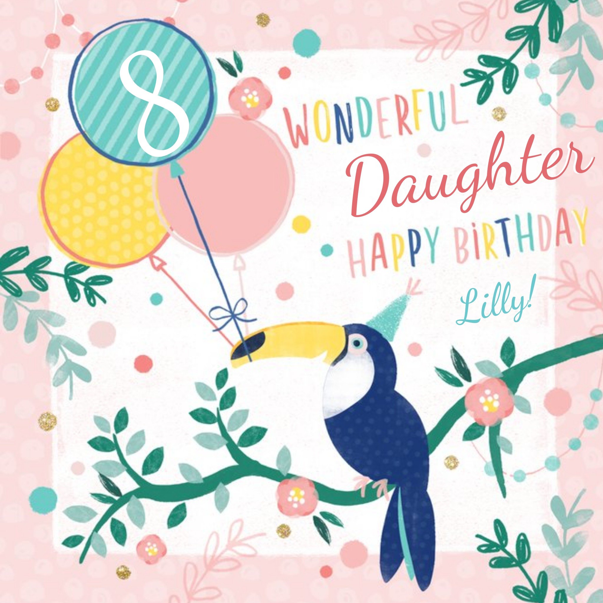 Moonpig Modern Tropical 8th Birthday Card To A Wonderful Daughter