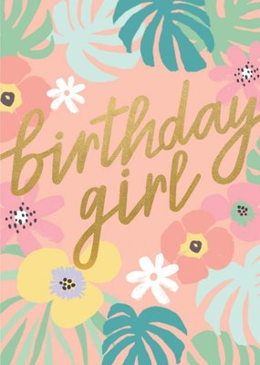 Floral Birthday Girl Card