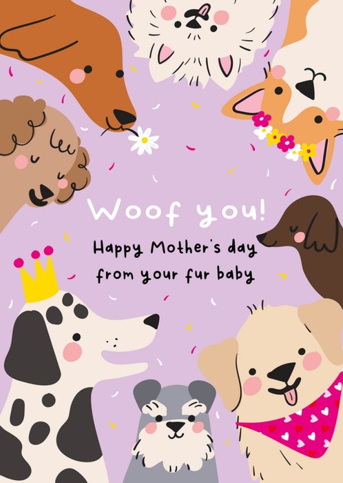 Woof you Dog Illustrated Mother's Day Card