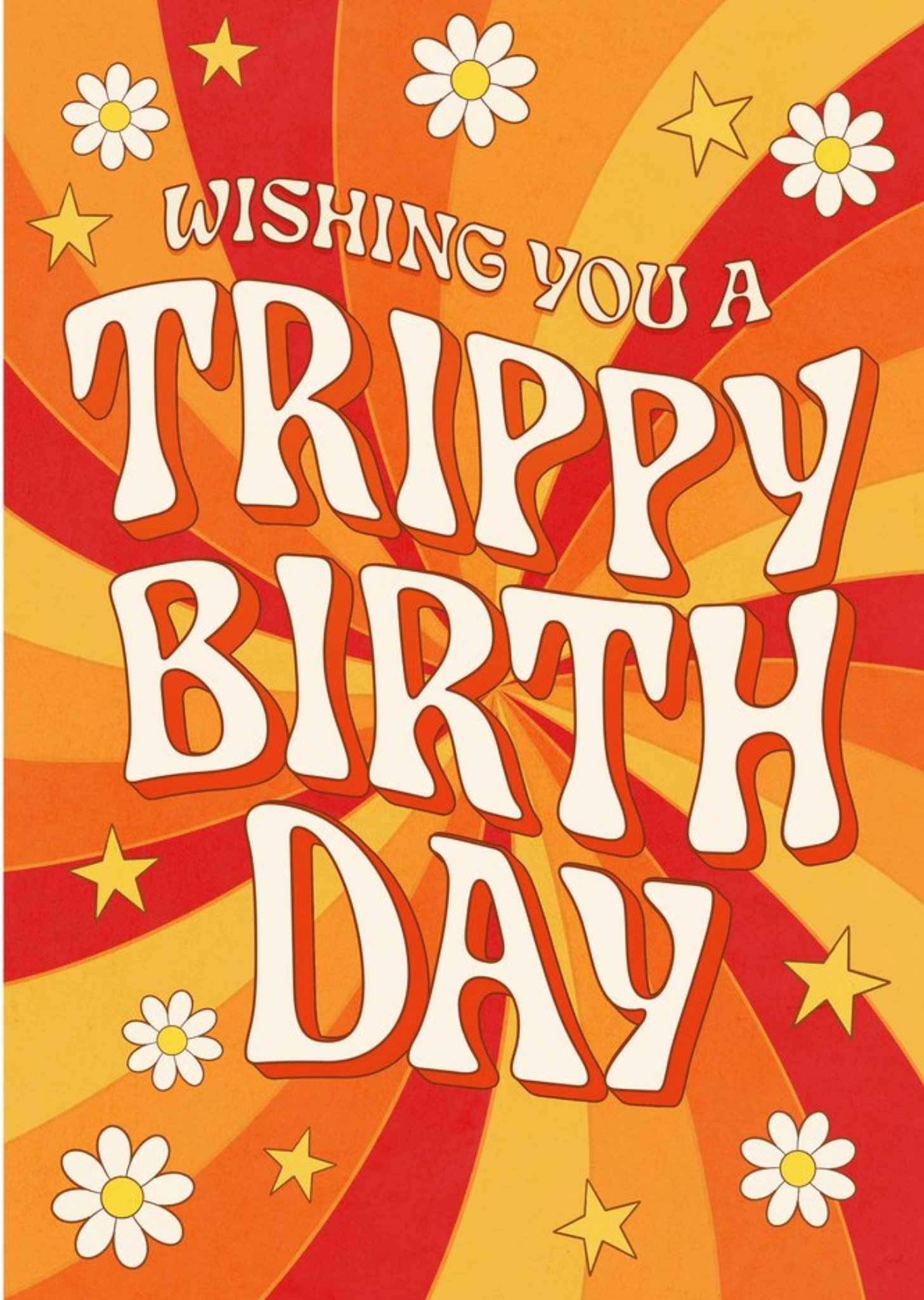 Moonpig Wishing You A Trippy Birthday Day Card