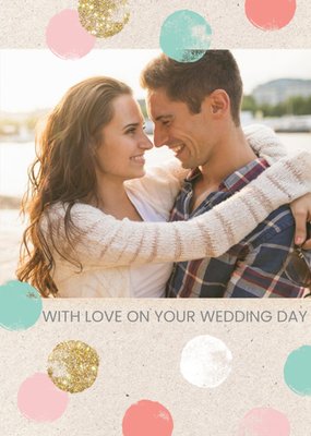 Pastel Spots Personalised Photo Upload Wedding Day Card