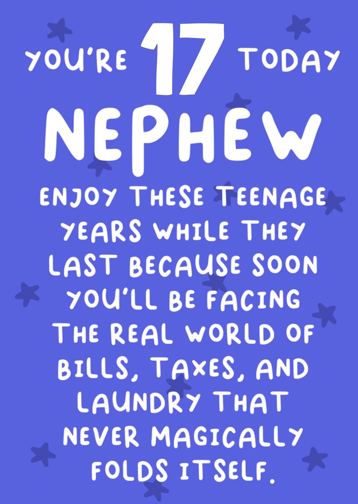 Moonpig 17 Today Nephew Enjoy There Teenage Years While They Last Birthday Card