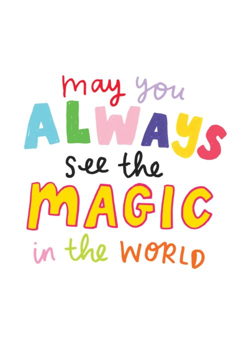 Always See The Magic In The World Cheerful Positivity Postcard