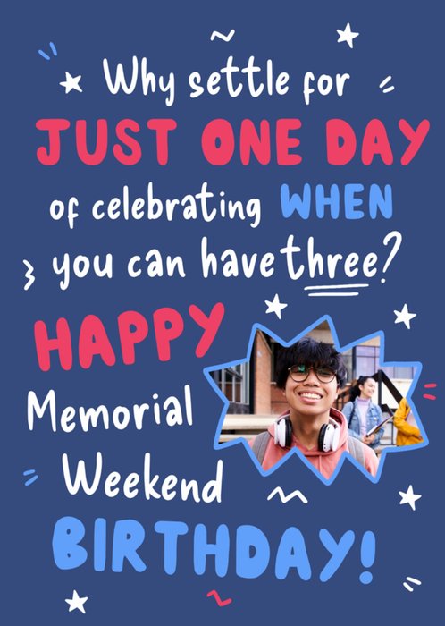 Happy Memorial Weekend Birthday Photo Upload Card