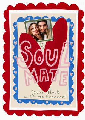 Soulmate Photo Upload Valentine's Day Card