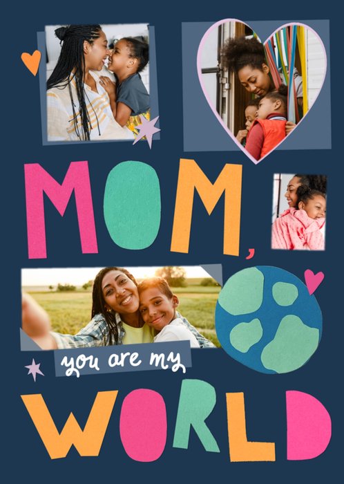 Mom You Are My World Photo Upload Mother's Day Card