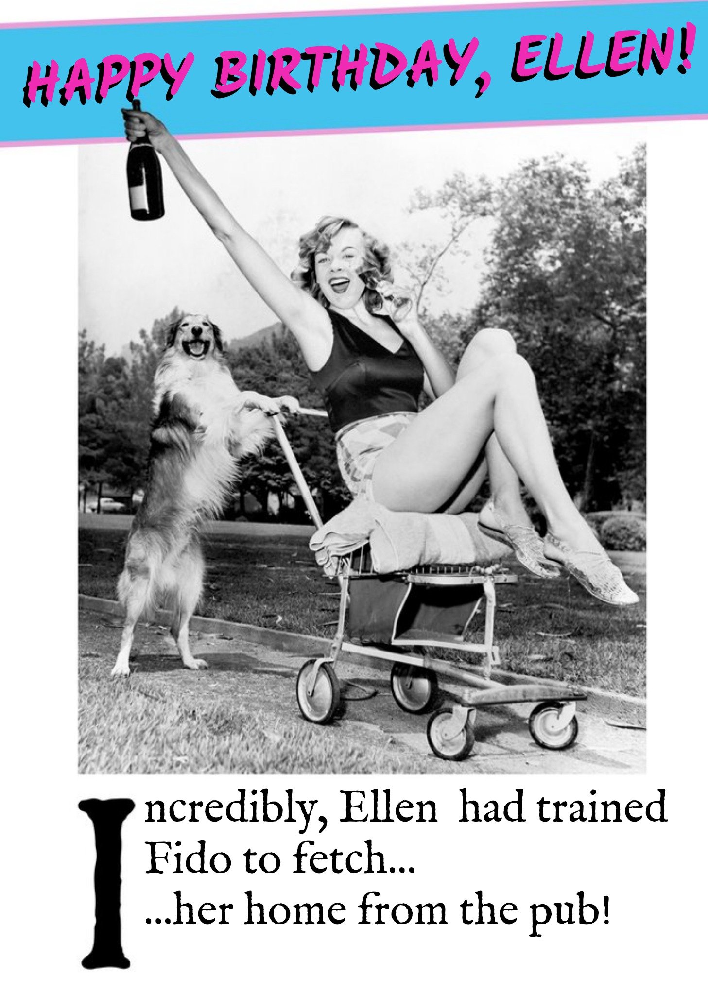 Moonpig Fetch From The Pub Funny Caption Personalised Happy Birthday Card