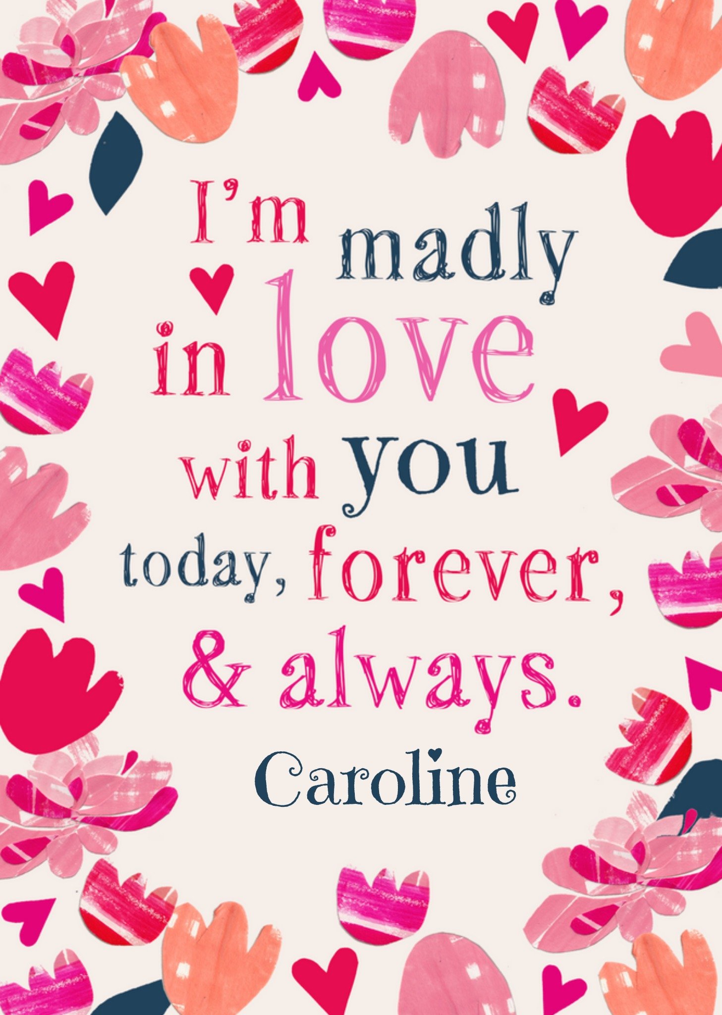 Moonpig I'm Madly In Love With You Today, Forever And Always Card Ecard
