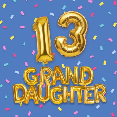 Granddaughter Gold Balloons 13th Birthday Card