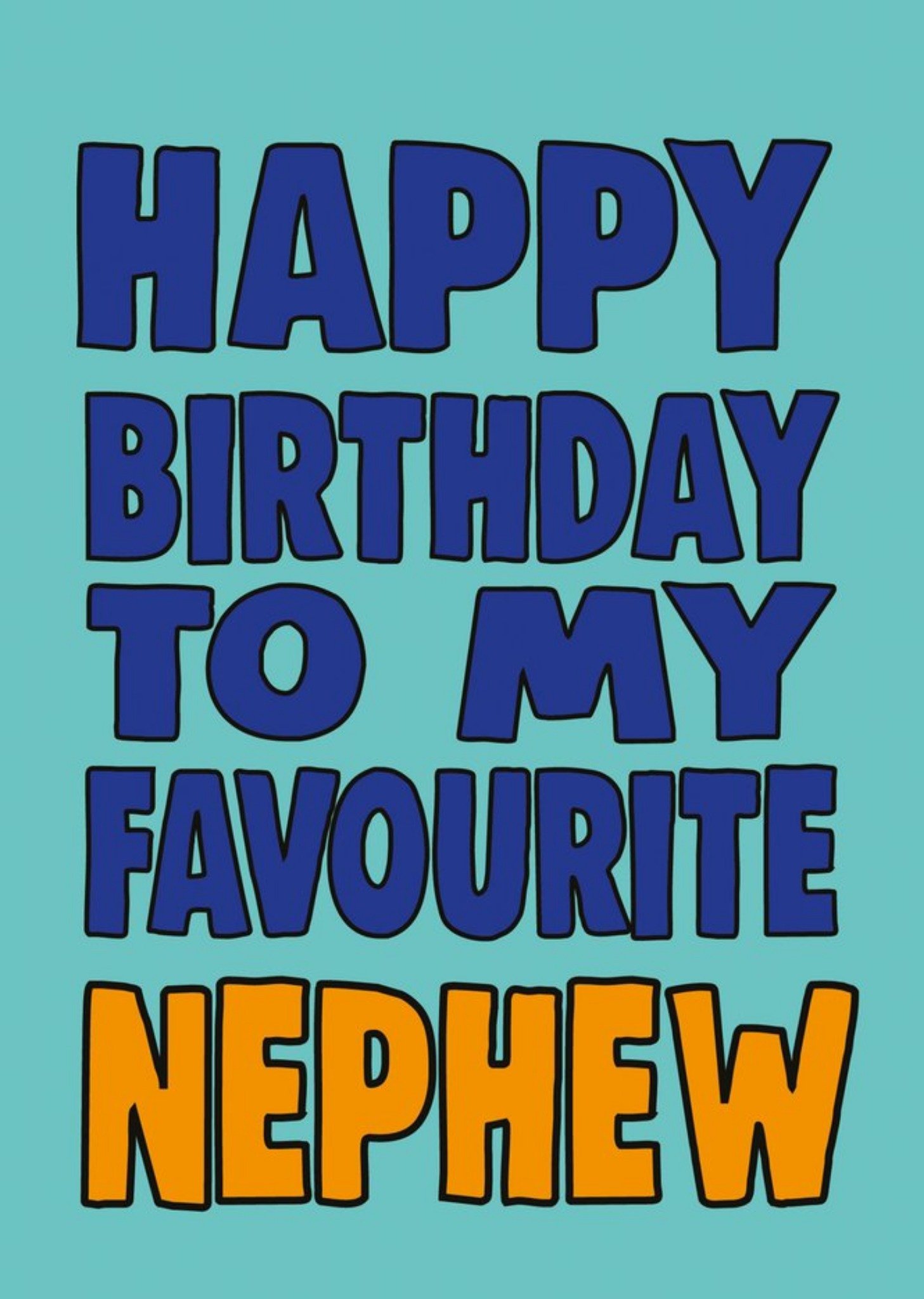 Moonpig Bright Bold Typography Favourite Nephew Birthday Card