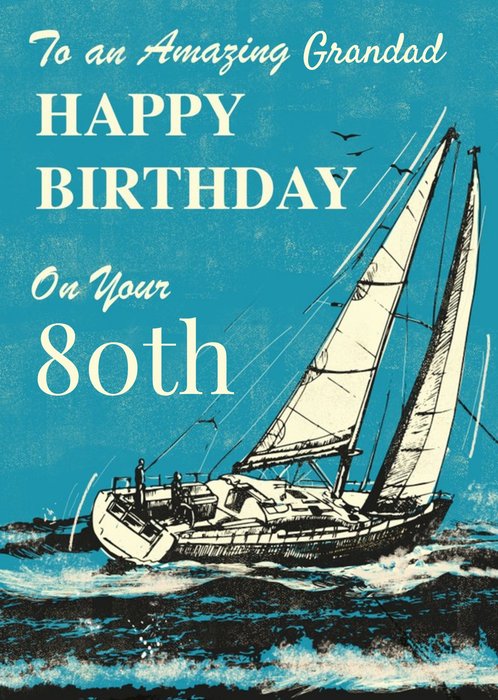 Sailing Boat Illustration Customisable Grandad Birthday Card