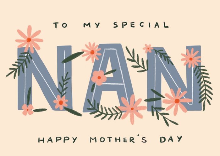 To My Special Nan Happy Mother's Day Floral Typographic Card