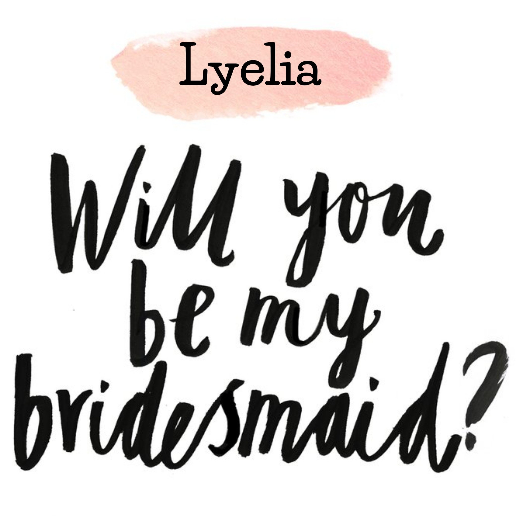 Moonpig Pink Watercolour Personalised Will You Be My Bridesmaid Card
