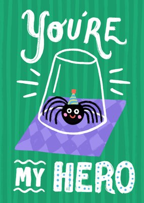 You're My Hero Card