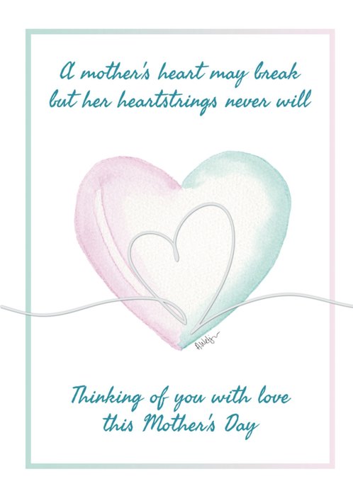 Star Legacy Foundation A Mother’s Heart May Break Pastel Watercolour Mother’s Day Card