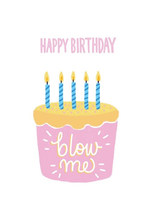 Blow Me Birthday Card