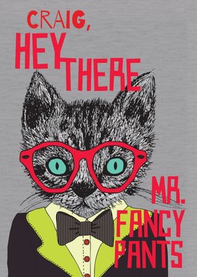 Hey There Mr. Fancy Pants Personalised Card